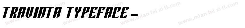 TRAVIATA TYPEFACE字体转换